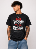 "His Word Is Our Sword" Tee