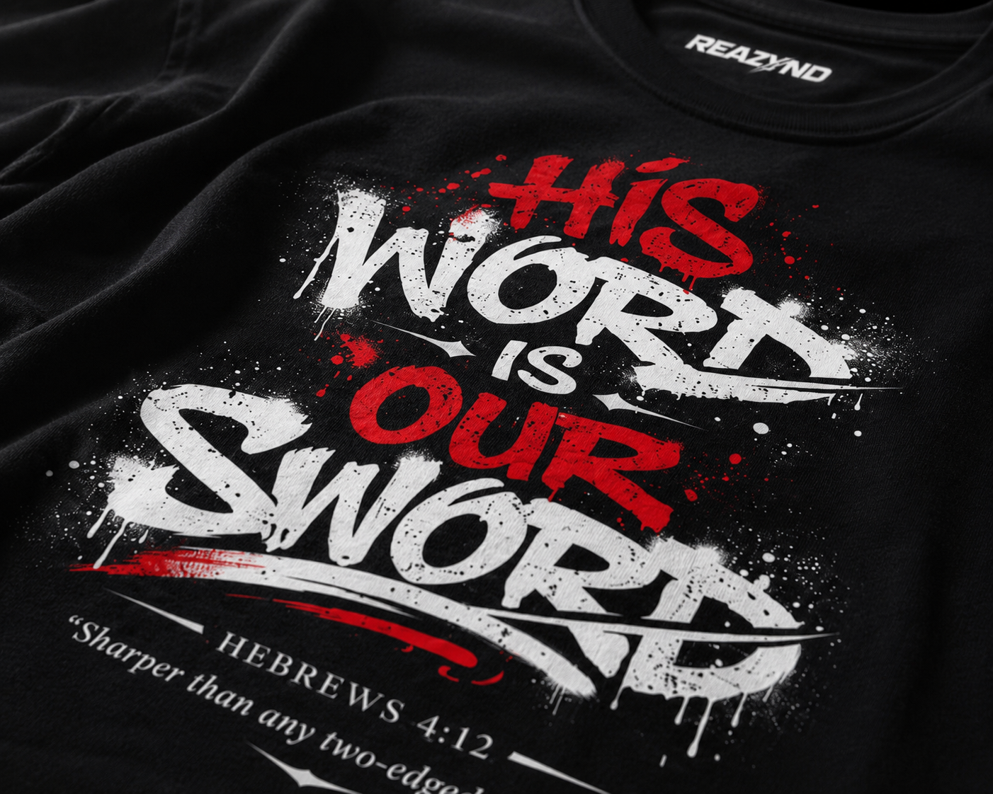 "His Word Is Our Sword" Tee
